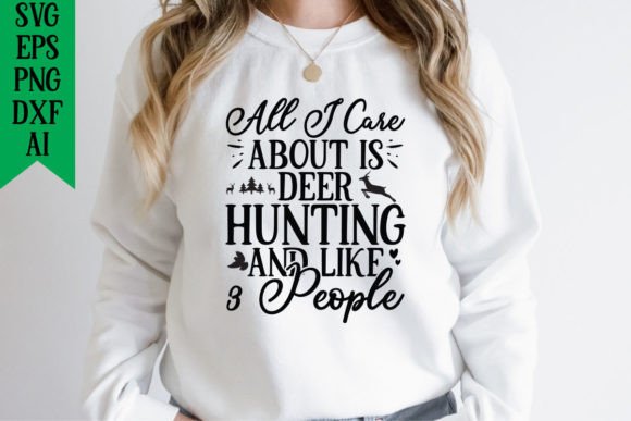 All I Care About is Deer Hunting and Lik Graphics