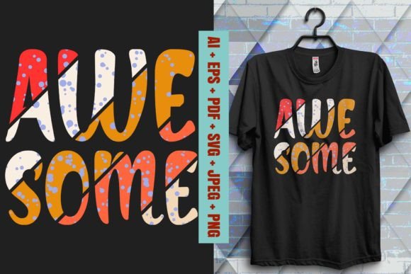 Awesome Typography T-Shirt Design