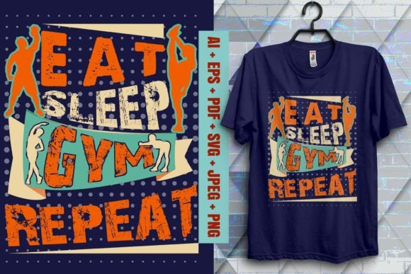 Eat, Sleep, Gym, Repeat - Fitness T-Shirt Graphics