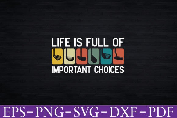 Funny Life is Full of Important Choices Graphics