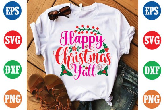 Happy Christmas Y All T-shirt Design: Graphics & Print Templates