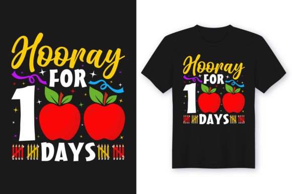 Hooray for 100 Days Tshirt Graphics