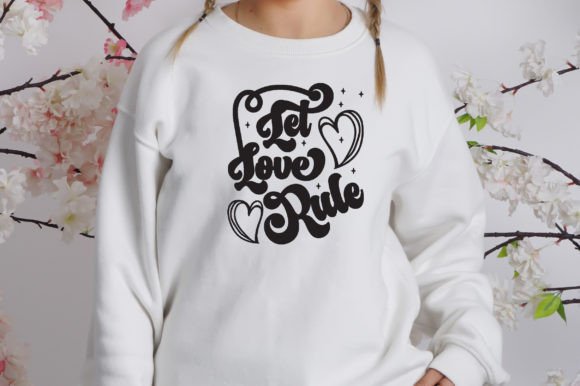 Let Love Rule Svg: Graphics for T-Shirt Designs