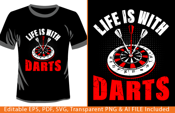 Life is Better with Darts T-shirt Graphics