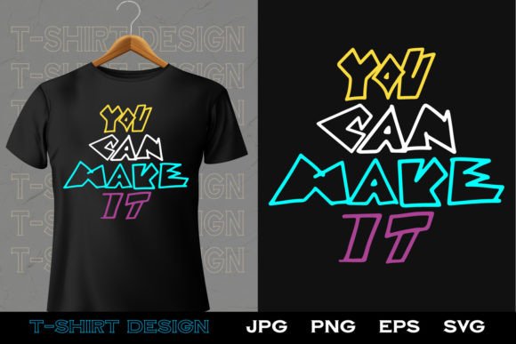 Motivational Lettering T-Shirt Designs
