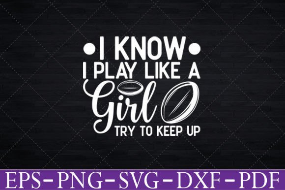 Rugby Play Like a Girl Try to Keep Up